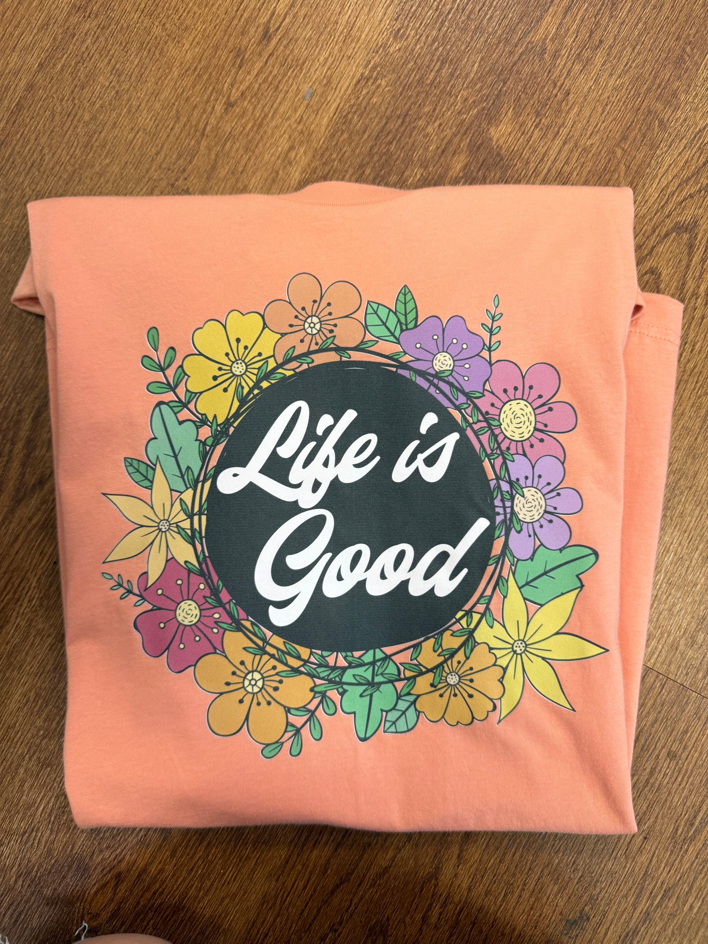 Life is good Tee