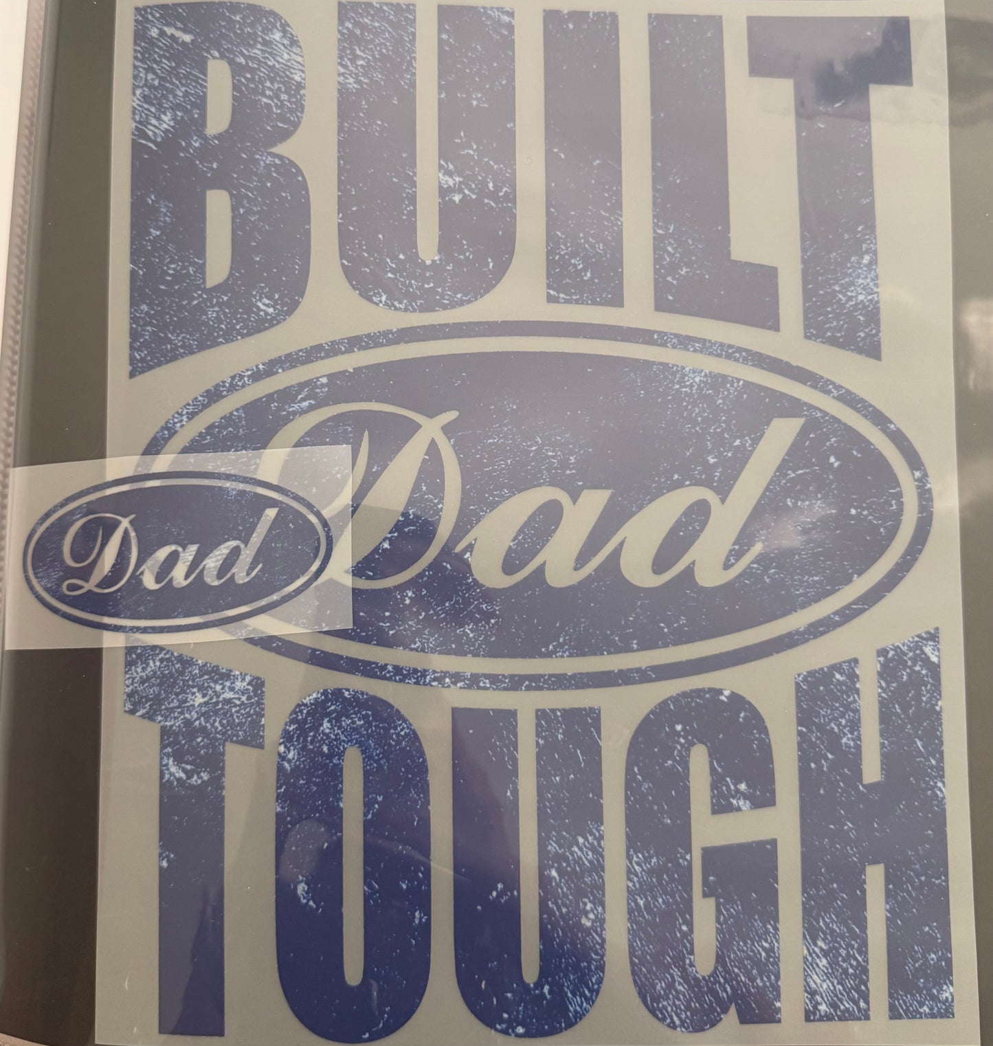 Built dad Tough- Navy