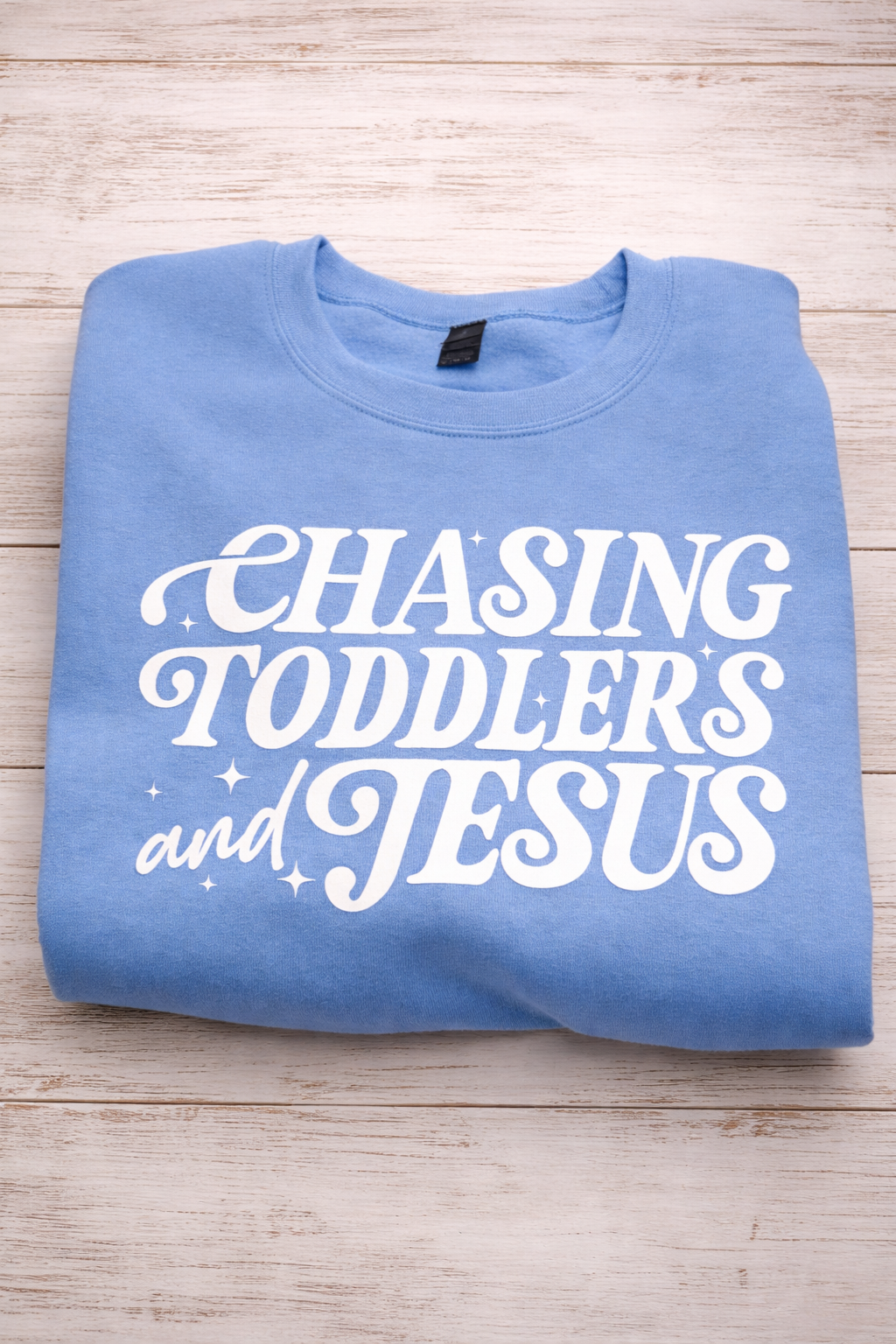 Chasing Toddlers and Jesus Crewneck