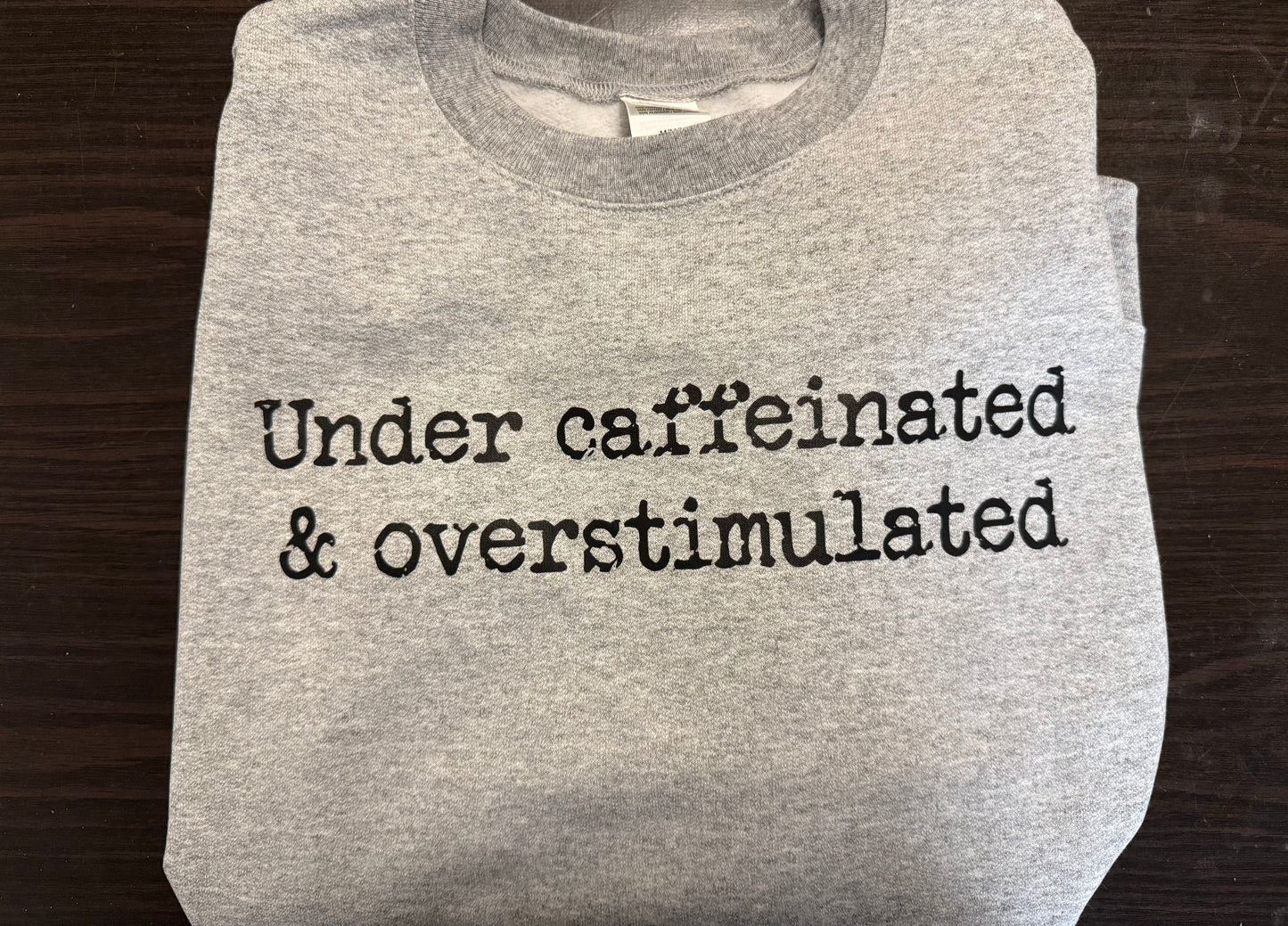 Under Caffeinated Over Stimulated